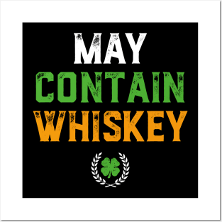 May Contain Whiskey Funny St Patricks Day Posters and Art
